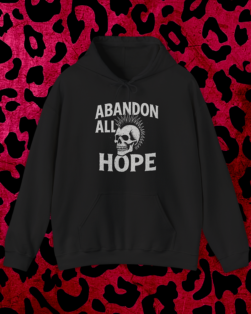 Abandon All Hope Hoodie
