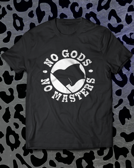 No Gods No Masters T-Shirt