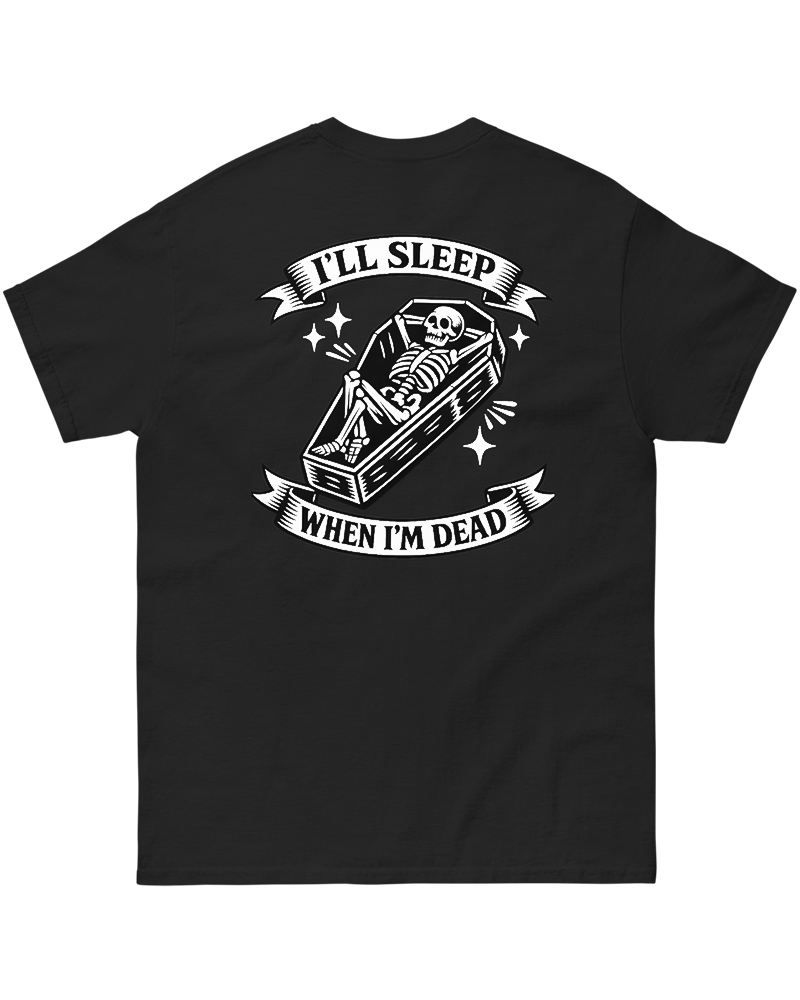 I'll Sleep When I'm Dead graphic t-shirt - VandalVibes streetwear back view