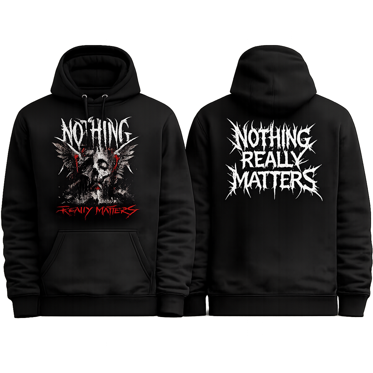 Nothing Really Matters Hoodie