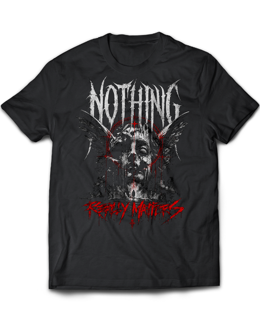 Nothing Really Matters graphic t-shirt - alternative streetwear tee by VandalVibes